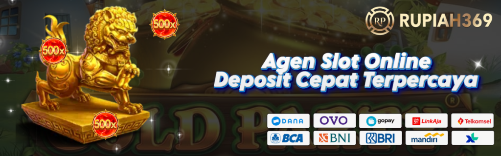 Agen Slot Online Deposit Cepat Terpercaya