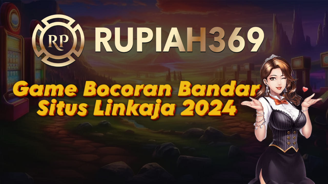 Game Bocoran Bandar Situs Linkaja 2024