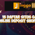 15 Daftar Situs Game Online Deposit Shopeepay