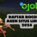 Daftar Bocoran Agen Situs Linkaja 2024