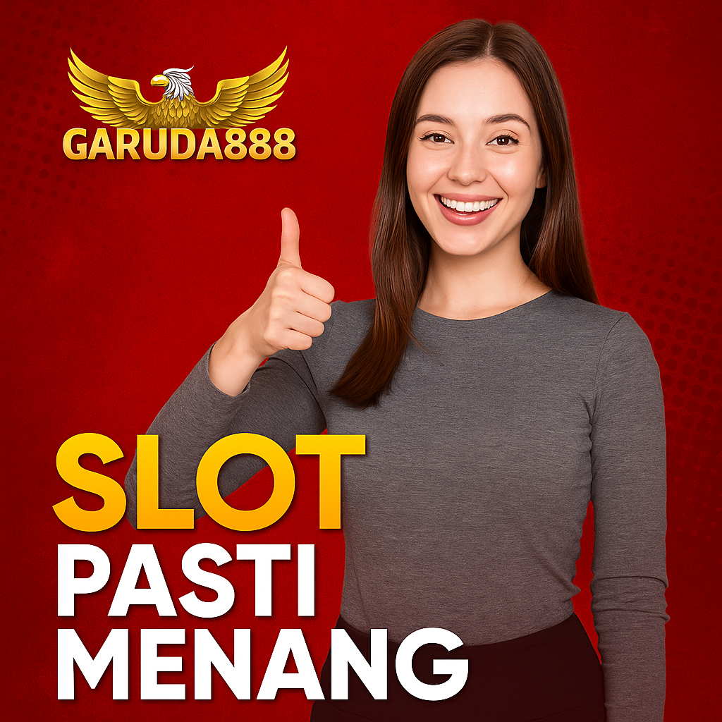 Garuda888 Slot Pasti Menang